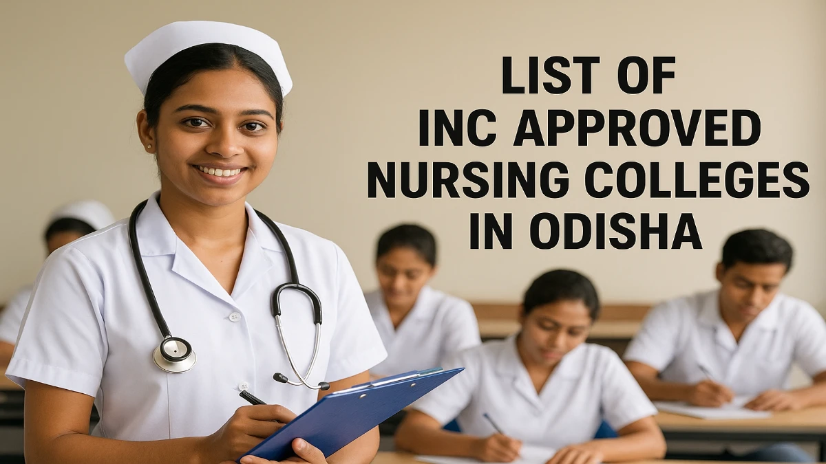 List of INC Approved Nursing Colleges in Odisha