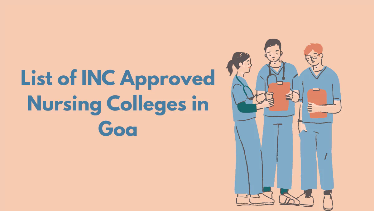 List of INC Approved Nursing Colleges in Goa