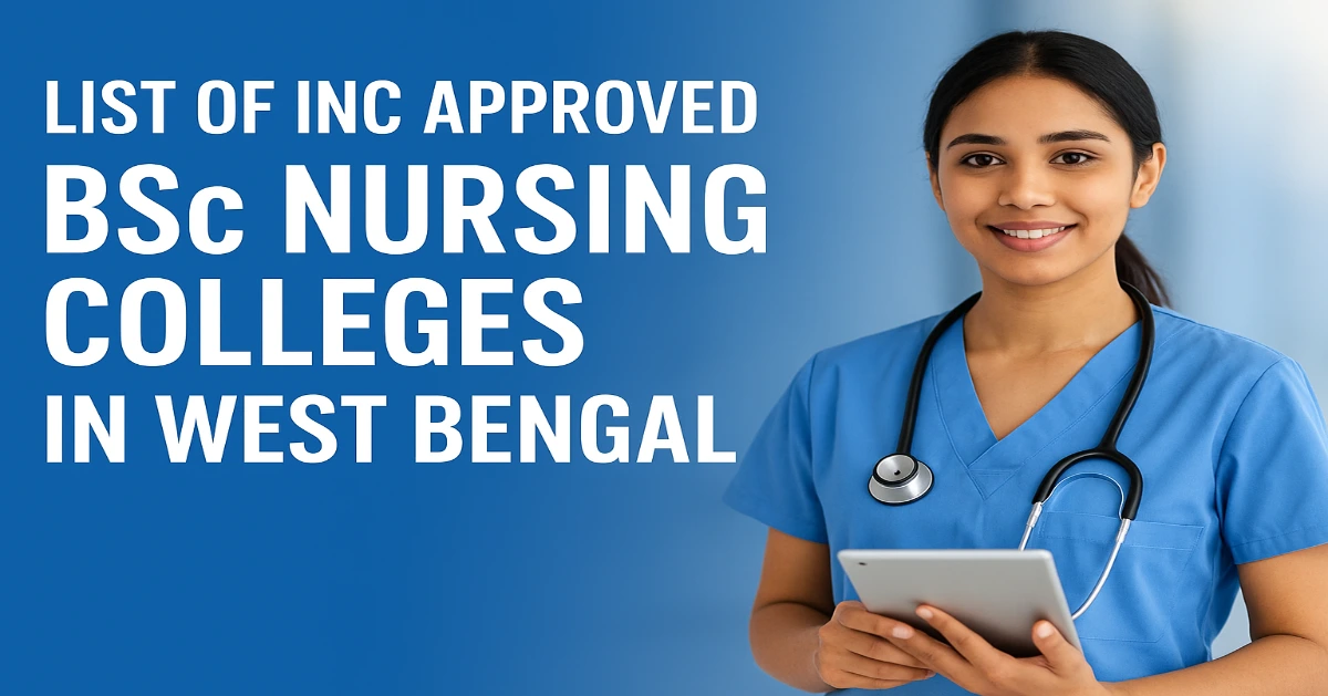 List of INC Approved Nursing Colleges in West Bengal