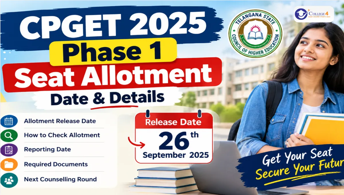 TG CPGET ఫేజ్ 1 సీట్ల కేటాయింపు 2025: విడుదల తేదీ, ఎలా చెక్ చేయాలి, రిపోర్టింగ్ & పత్రాలు